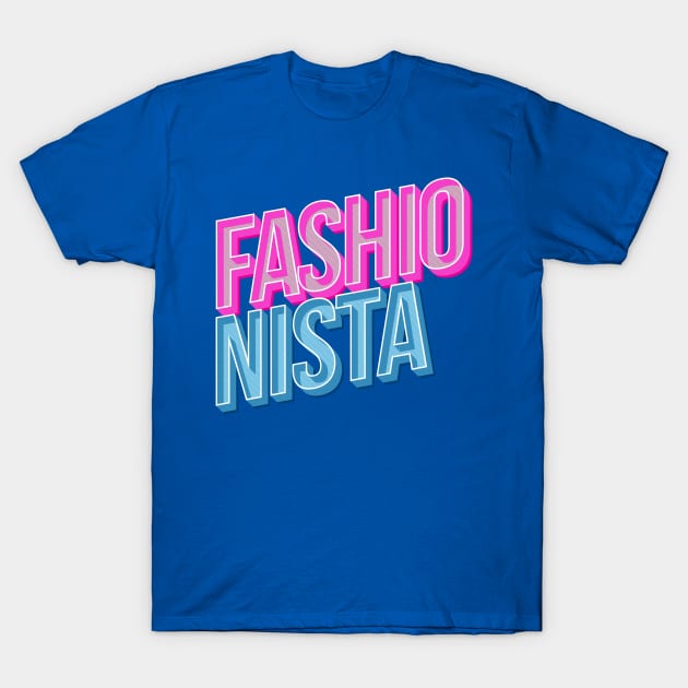 Fashionista T-Shirt by CR8ART